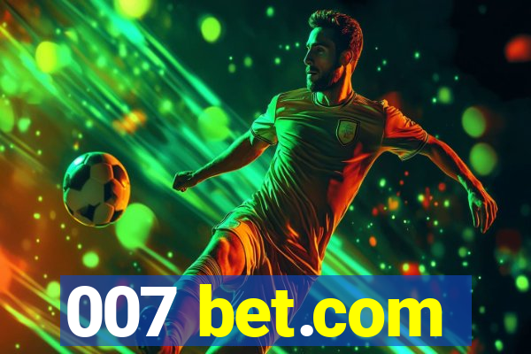 007 bet.com